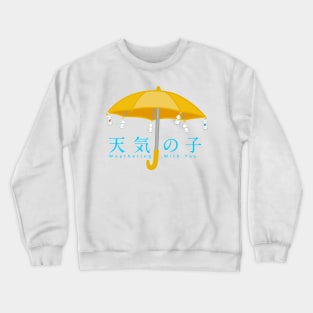 Weathering with you rain doll umbrella japanese english title Crewneck Sweatshirt